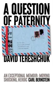 A Question of Paternity. My Life as an Unaffiliated Reporter, Paperback/David Tereshchuk