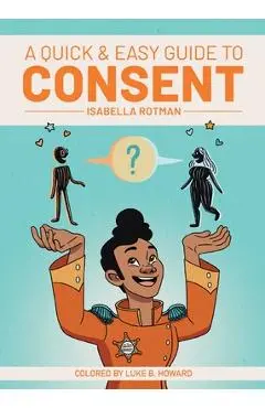 A Quick & Easy Guide to Consent - Luke Howard