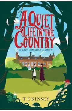 A Quiet Life in the Country - T. E. Kinsey