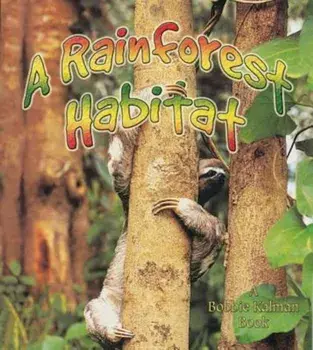 A Rainforest Habitat, Paperback/Molly Aloian