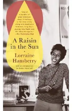 A Raisin in the Sun - Lorraine Hansberry
