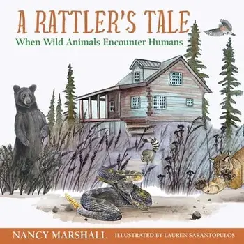 A Rattler's Tale: When Wild Animals Encounter Humans, Paperback/Nancy Hicks Marshall