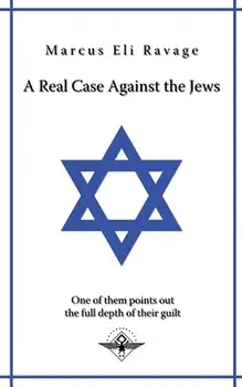 A real case against the jews, Paperback/Marcus Eli Ravage