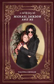 A real-life fairy tale: Michael Jackson and me, Paperback/Talitha Linehan
