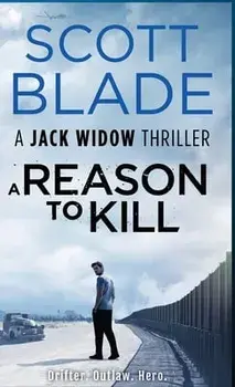 A Reason to Kill, Hardcover/Scott Blade