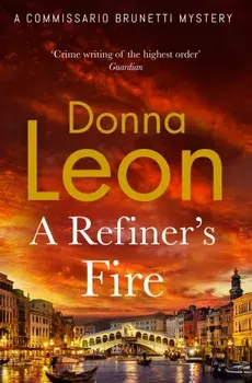 A Refiner's Fire, Paperback/Donna Leon