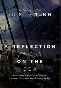 A Reflection of the Sky on the Sea, Hardcover/Trinity Dunn