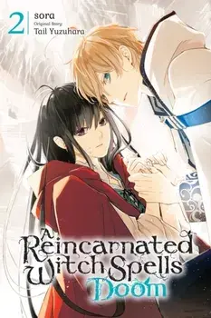A Reincarnated Witch Spells Doom, Vol. 2, Paperback/Sora