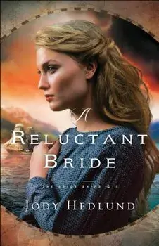 A Reluctant Bride, Paperback/Jody Hedlund