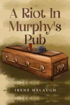 A Riot In Murphy's Pub, Paperback/Irene Melaugh