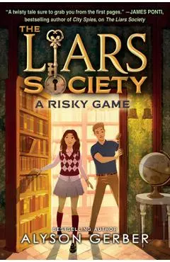 A Risky Game (the Liars Society #2) - Alyson Gerber