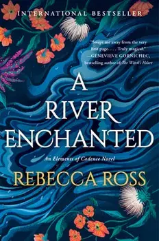 A River Enchanted, Paperback/Rebecca Ross