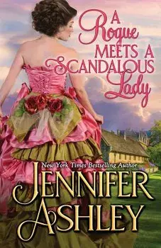 A Rogue Meets a Scandalous Lady: Mackenzies series, Paperback/Jennifer Ashley