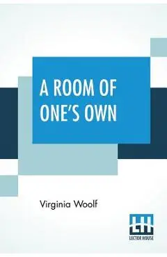 A Room Of One's Own - Virginia Woolf