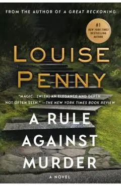 A Rule Against Murder: A Chief Inspector Gamache Novel - Louise Penny