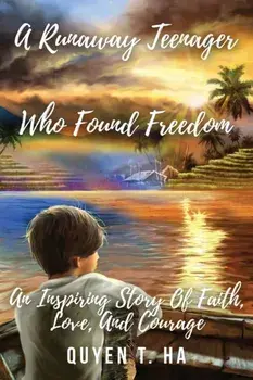 A Runaway Teenager: Who Found Freedom, Paperback/Quyen Ha