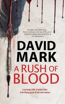 A Rush of Blood, Hardcover/David Mark
