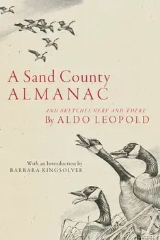 A Sand County Almanac: And Sketches Here and There, Paperback/Aldo Leopold