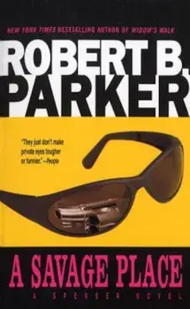 A Savage Place, Paperback/Robert B. Parker