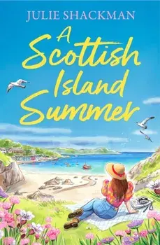 A Scottish Island Summer, Paperback/Julie Shackman