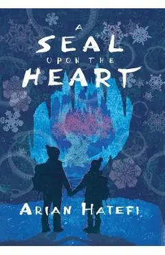 A Seal Upon the Heart - Arian Hatefi