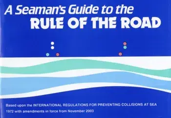 A Seaman's Guide to the Rule of the Road. 7 Revised edition, Paperback/J.W.W. Ford