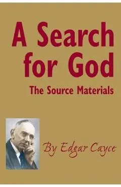 A Search for God: The Source Materials - Edgar Cayce