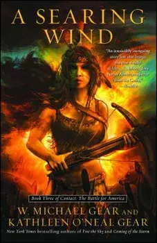 A Searing Wind, Paperback/W. Michael and Kathleen O. Gear
