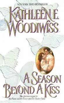 A Season Beyond a Kiss/Kathleen E. Woodiwiss