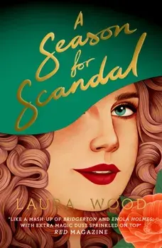 A Season for Scandal, Paperback/Laura Wood