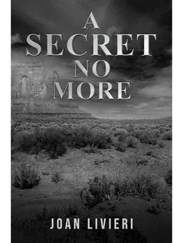 A Secret No More, Paperback/Joan Livieri