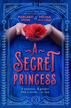 A Secret Princess, Paperback/Melissa de la Cruz
