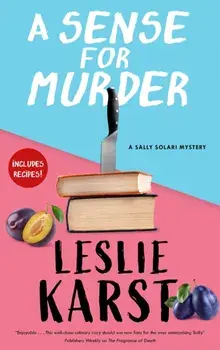 A Sense for Murder. Main, Hardback/Leslie Karst
