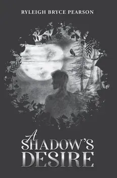 A Shadow's Desire, Paperback/Ryleigh Bryce Pearson