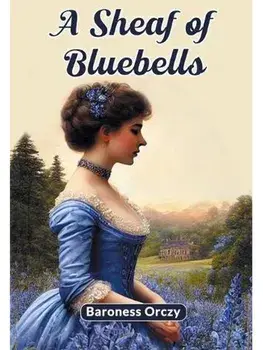 A Sheaf of Bluebells, Paperback/***