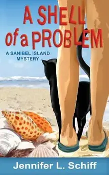 A Shell of a Problem: A Sanibel Island Mystery/Jennifer Schiff