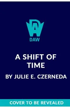 A Shift of Time - Julie E. Czerneda