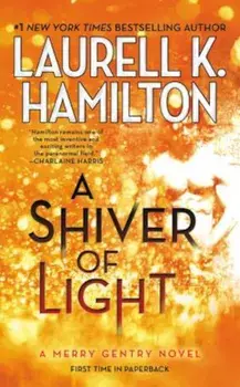 A Shiver of Light, Paperback/Laurell K. Hamilton