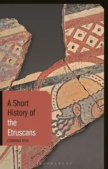 A Short History of the Etruscans, Paperback/Corinna Riva