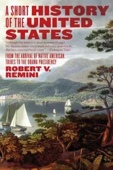 A Short History of the United States, Paperback/Robert V. Remini