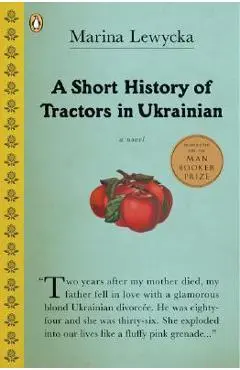 A Short History of Tractors in Ukrainian - Marina Lewycka