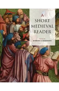 A Short Medieval Reader - Barbara Rosenwein