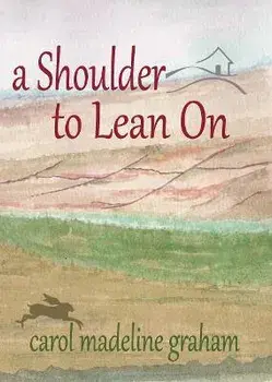 A Shoulder to Lean On, Paperback/Carol Madeline Graham