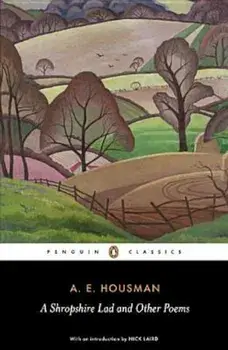 A Shropshire Lad and Other Poems, Paperback/A. E. Housman