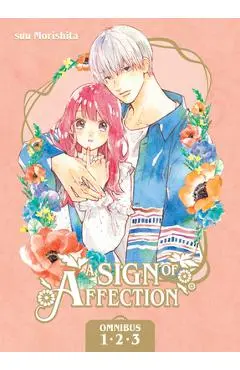 A Sign of Affection Omnibus 1 (Vol. 1-3) - Suu Morishita
