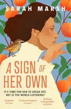 A Sign of Her Own. The vivid historical novel of a Deaf woman's role in the invention of the telephone, Paperback/Sarah Marsh