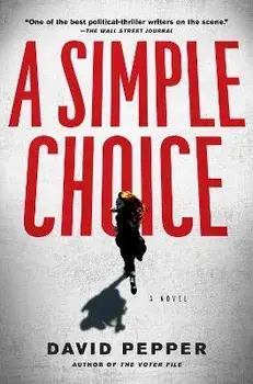 A Simple Choice, Hardback/David Pepper