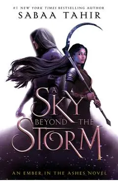 A Sky Beyond the Storm - Sabaa Tahir
