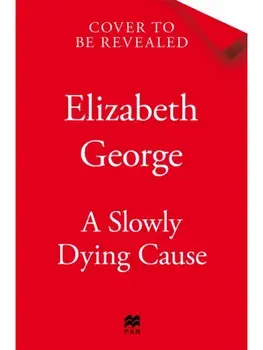 A Slowly Dying Cause, Hardback/Elizabeth George