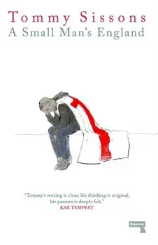 A Small Man's England, Paperback/Tommy Sissons